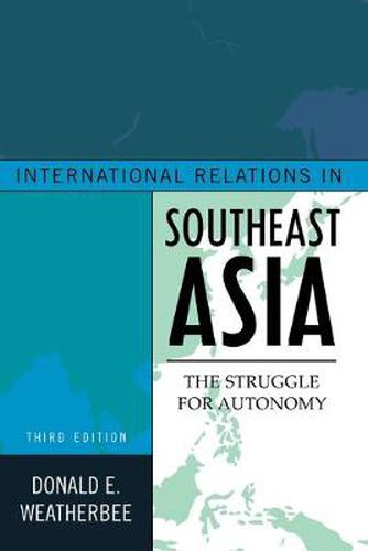 Cover image for International Relations in Southeast Asia: The Struggle for Autonomy