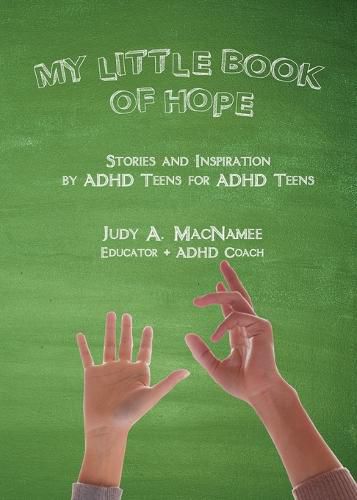 Cover image for My Little Book of Hope: Stories and Inspiration by ADHD Teens for ADHD Teens