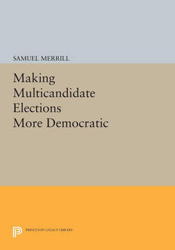 Cover image for Making Multicandidate Elections More Democratic