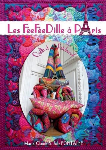 Cover image for Les FeeFeeDille a Paris: Quilts et Patchwork