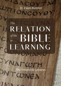 Cover image for The Relation of the Bible to Learning