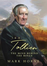 Cover image for J. R. R. Tolkien: The Mind Behind the Rings