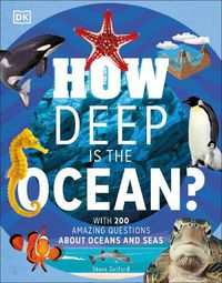 Cover image for How Deep is the Ocean?: With 200 Amazing Questions About The Ocean