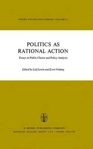 Cover image for Politics as Rational Action: Essays in Public Choice and Policy Analysis