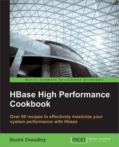 HBase High Performance Cookbook