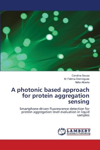 Cover image for A photonic based approach for protein aggregation sensing