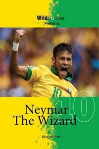 Cover image for Neymar The Wizard