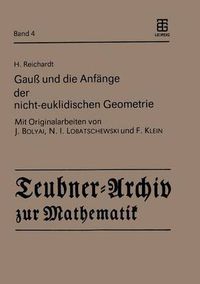 Cover image for Gauss Und Die Anfange Der Nicht-Euklidischen Geometrie