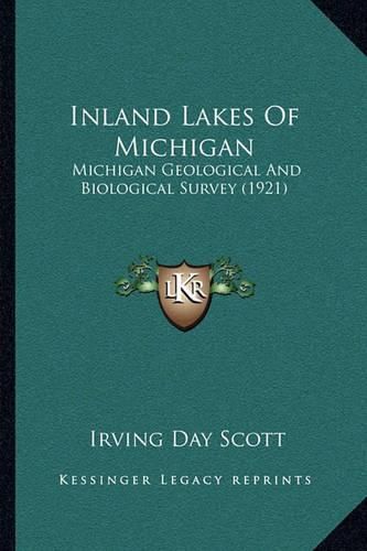 Cover image for Inland Lakes of Michigan: Michigan Geological and Biological Survey (1921)