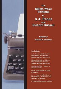 Cover image for The Elliott Wave Writings of A.J. Frost and Richard Russell: With a Foreword by Robert Prechter