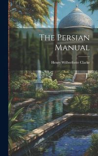 Cover image for The Persian Manual