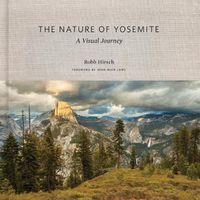 Cover image for The Nature of Yosemite: A Visual Journey