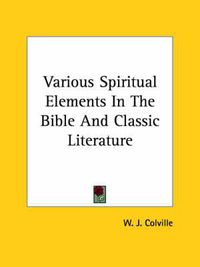 Cover image for Various Spiritual Elements in the Bible and Classic Literature