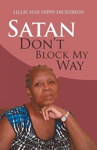 Cover image for Satan Don't Block My Way