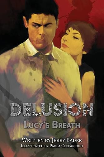 Delusion: Lucy's Breath