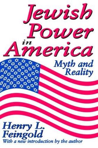 Cover image for Jewish Power in America: Myth and Reality