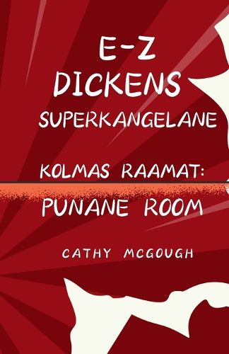 Cover image for E-Z Dickens Superkangelane Kolmas 3 Raamat Estonian Edition