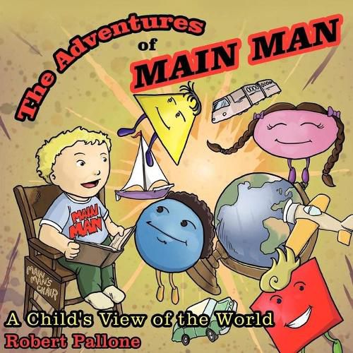 Cover image for The Adventures of Main Man: A Child's View of the World