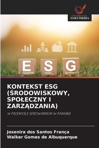 Cover image for Kontekst Esg (Środowiskowy, Spoleczny I ZarzĄdzania)