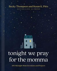 Cover image for Tonight We Pray for the Momma