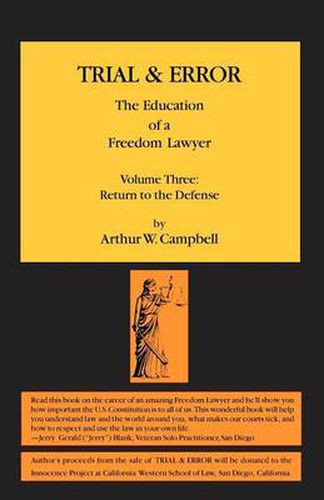 Cover image for TRIAL & ERROR The Education of a Freedom Lawyer Volume Three: Return to the Defense