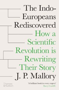 Cover image for The Indo-Europeans Rediscovered