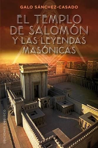 Cover image for El Templo de Salomon y Las Leyendas Masonicas