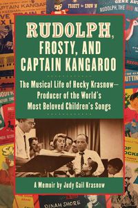 Cover image for Rudolph, Frosty, and Captain Kangaroo