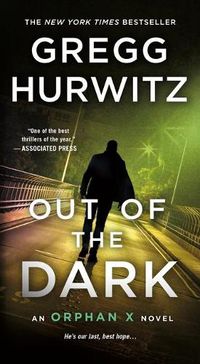 Cover image for Out of the Dark: An Orphan X Novel