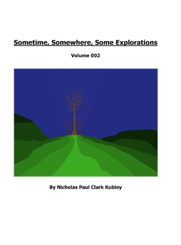 Cover image for Sometime, Somewhere, Some Explorations