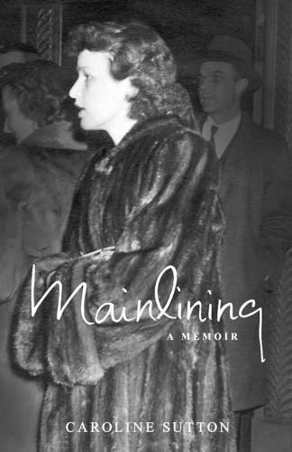 Cover image for Mainlining: A Memoir