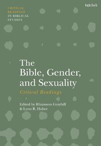 Cover image for The Bible, Gender, and Sexuality: Critical Readings