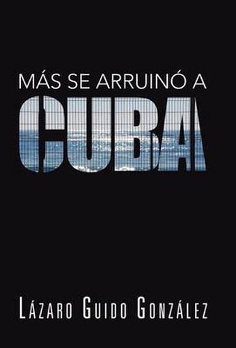 Cover image for Mas Se Arruino a Cuba