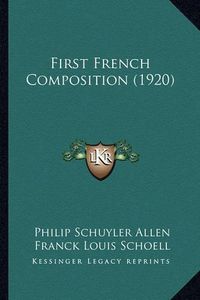 Cover image for First French Composition (1920)