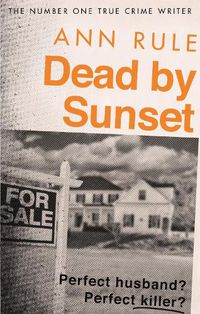 Cover image for Dead By Sunset: Perfect Husband? Perfect Killer?