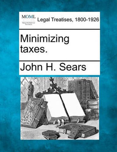 Cover image for Minimizing Taxes.