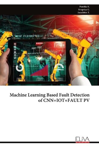Cover image for Machine Learning Based Fault Detection of CNN+IOT+FAULT PV