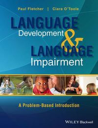 Cover image for Language Development and Language Impairment - a  Problem-based Introduction