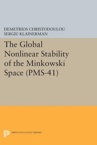 Cover image for The Global Nonlinear Stability of the Minkowski Space (PMS-41)