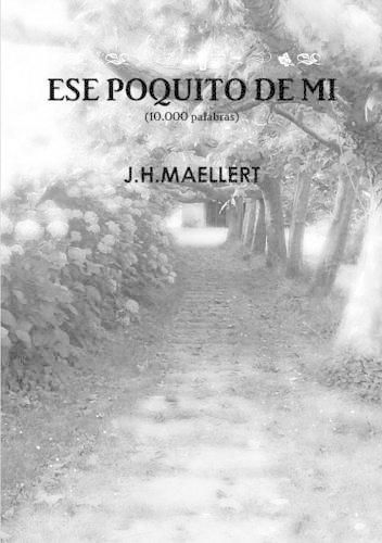 Cover image for ESE Poquito De Mi(10.000 Palabras)