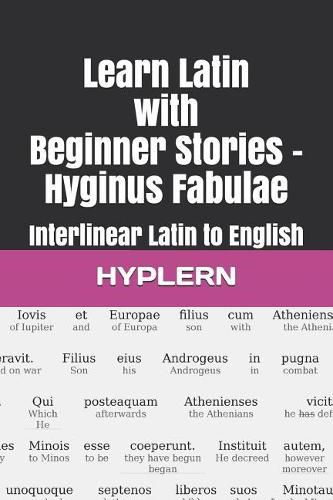 Learn Latin with Beginner Stories - Hyginus Fabulae: Interlinear Latin to English