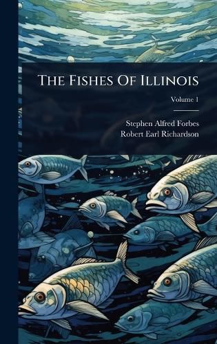 Cover image for The Fishes Of Illinois