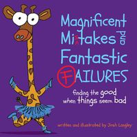Cover image for Magnificent Mistakes and Fantastic Failures