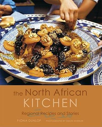 The North African Kitchen: Regional Recipes and Stories