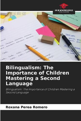 Cover image for Bilingualism: The Importance of Children Mastering a Second Language