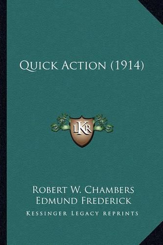 Quick Action (1914) Quick Action (1914)