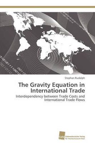 The Gravity Equation in International Trade