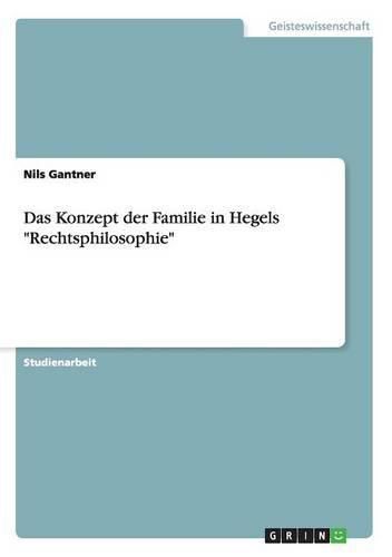 Cover image for Das Konzept der Familie in Hegels Rechtsphilosophie