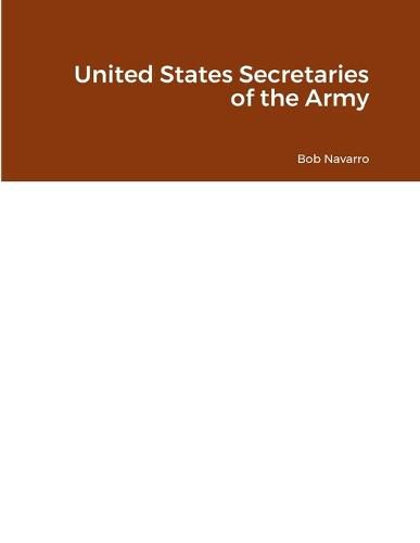 Cover image for United States Secretaries of the Army