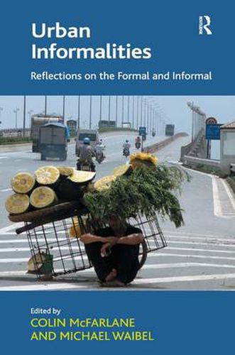 Cover image for Urban Informalities: Reflections on the Formal and Informal